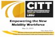 Empowering the New Mobility Workforce - ITS Home - ITS · Empowering the New Mobility Workforce May 21, 2019. Center for International Trade and Transportation, LBSU. Tyler Reeb,