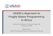USAID ACVFA: USAID’s Approach to Fragile States ...1 USAID’s Approach to Fragile States Programming in Africa Advisory Committee on Voluntary Foreign Aid February 22, 2006 Wade