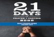 DAILY PRAYER GUIDE - Amazon Web Services · Join with The Foursquare Church as we gather worldwide for 21 Days of Prayer + Fasting to kickstart 2017 by seeking the Lord, remembering