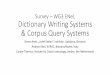 Survey WG3 ENeL Dictionary Writing Systems & Corpus Query ... · Dictionary (2012) 10. The Standard Estonian Dictionary for Russian School Students (2011) 11. The Oxford-Duden Pictorial