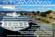 STOWAWAY - Amazon Web Services · New furniture, furnishings, fabrics and carpets for all suites and staterooms will be coupled with redesigned and refitted bathroom featuring luxury
