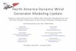 Generator Modeling Update - WECC TF88-WG27-Oct 2009 Wind Mod… · Generator Modeling Update Based on work performed by the WECC Wind Generator Modeling Group and the IEEE Dynamic
