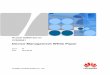 Device Management White Paper - Тиском · 2018-07-30 · Huawei E9000 Server V100R001 Device Management White Paper Issue 04 Date 2016-08-08 HUAWEI TECHNOLOGIES CO., LTD