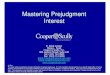 Mastering Prejudgment Interest - Cooper & Scully...Sec. 304.106. SETTLEMENT OFFER REQUIREMENTS TO PREVENT PREJUDGMENT INTEREST ACCRUAL. To prevent the accrual of prejudgment interest
