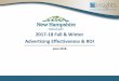2017-18 Fall & Winter Advertising Effectiveness & ROI · 2017-18 Fall & Winter Advertising Effectiveness & ROI June 2018 The New Hampshire Division of Travel and Tourism Development