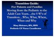 A Transition Guide: For Patients and Families Moving from ... · PDF file What is Transition? ðnAccording to Webster ˇs Dictionary, transition is ˝the passage from one state, stage