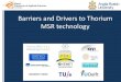 Barriers and Drivers to Thorium MSR technology · LinkedIn: Thorium MSR group . Hanze University of Applied Sciences Groningen Anglia Ruskin University Sticñting Milieu • Wetenschap