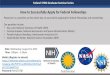 How to Successfully Apply for Federal Fellowships · How to Successfully Apply for Federal Fellowships Please join our panelists as they share tips on successfully applying for federal