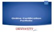 Online Certification Portfolio Overview v20icbacertification.org/help/help.pdf · o Current number of CPE credits completed o Number of CPE credits required to maintain the designation