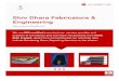 Shiv Dhara Fabricators & Engineering · PDF file Conveyor Nylon Roller, Conveyor Impact Roller, Conveyor Guide Roller, Conveyor Rubber ... Shiv Dhara Fabricators & Engineering Contact
