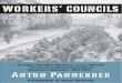 W() 111(1: lIS' I:OIJNI:II - Workers' Councils.pdfIntroduction, by Robert Barsky l¥Orkers' Councils is good, solid, working-class literature." Noam Chomsky This text of Anton Pannekoek's