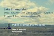 Total Maximum Daily Loads (TMDLs) Phase 1 Implementation Plan · Total Maximum Daily Loads (TMDLs) Phase 1 Implementation Plan Public Informational Meetings State of Vermont ... •Interim