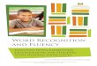Word Recognition and Fluency · Word Recognition and Fluency Effective Upper-Elementary Interventions for Students With Reading Difficulties ... the lesson for letter combinations