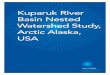 Kuparuk River Basin Nested Watershed Study, Arctic Alaska, USA · ecosystem dynamics, climate change, geo-physics, near shore estuarine processes, energy dynamics and geomorphology
