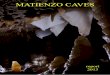 MATIENZO CAVESmatienzocaves.org.uk/feedback/MatienzoCaves-2013-web.pdf · montañas de Porracolina hacia el sur, mientras el agua en Comellantes viene de la cueva de la Vallina y