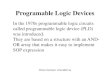 Programable Logic Devices - Amazon Web Serviceskth.s3-website-eu-west-1.amazonaws.com/ie1204_5/... · Programable Logic Devices William Sandqvist william@kth.se In the 1970s programmable