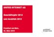 UNITED INTERNET AG Geschäftsjahr 2018 und …...2019/03/28  · 4 Geschäftsjahr 2018 & Ausblick 2019 Frankfurt am Main, 28. März 2019 + 1,28 Mio. auf 23,85 Mio. Kundenverträge