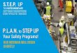 P.L.A.N. to STEP UP Your Safety Programs! · Your STEP UP Safety Certificate Last of our STEP UP series Complete all 5 STEPS Receive your “S.T.E.P. UP Safety Training & Engagement