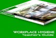 WORKPLACE HYGIENE - Fliplets · Teachers Guide for Workplace Hygiene Fliplet Version 3 September 2016 Author: S Neale 8 LEGAL Refer pages 25 - 26 of ‘Fliplet’ Outline Ø Discusses