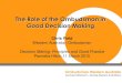 The Role of the Ombudsman in Good Decision Making€¦ · guidelines to assist with good decision making principles and practices in public authorities. The Ombudsman and good decision
