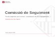 Comissió de Seguiment - decidim-barcelona-new.s3 ...... · Comissió de Seguiment Procés de Participació Pla Equipaments – 10 de maig de 2018 18 6. Caracterització demogràfica