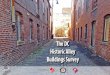 The DC Historic Alley Buildings Survey · Project Overview The D.C. Historic Alley Buildings Survey is an exten-sive and on-going survey of the city’s historic alley buildings that