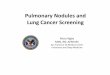 Pulmonary Nodules and Lung Cancer Conference Presentations/Pulmo¢  Pulmonary nodule follow up may not