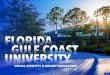 FLORIDA GULF COAST UNIVERSITY€¦ · The institutional logo is the visual identity of the University within the community and beyond. In all instances, the logo must be represented