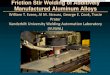 Friction Stir Welding of Additively Manufactured Aluminum ...€¦ · Friction Stir Welding is an effective welding solution for Ultrasonic Additively Manufactured 6061 Despite the