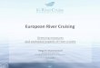 The European River Cruise Association European River Cruising Greening measures and ecological aspects