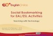 Social Bookmarking for EAL/ESL Activities · Social Bookmarking for EAL/ESL Activities by English Online Inc. is licensed under a Creative Commons Attribution-NonCommercial-ShareAlike