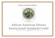 African American History Instructional Standards Guide · PDF file African American History Instructional Standards Guide COMMISSIONER OF EDUCATION’s AFRICAN AMERICAN HISTORY TASK