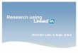 Research using - InfoNexus€¦ · Research using Michelle Lake & Rajiv Johal ∗Introduction ∗Overview & Job Searching ∗Groups & Applications ∗Company Research ∗Competition