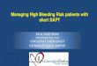 Managing High Bleeding Risk patients with short DAPTtsc2019.tamduchearthospital.com/pdf/p1/105-tam-duc-high-bleeding … · Managing High Bleeding Risk patients with short DAPT DR