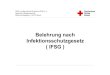Belehrung nach Infektionsschutzgesetz ( IFSG ) · Microsoft PowerPoint - 03 Hygiene.ppt [Kompatibilitätsmodus] Author: Techniker Created Date: 3/7/2017 11:04:02 AM 