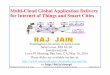 Multi-Cloud Global Application Delivery for Internet of ...jain/talks/ftp/ciscopi.pdf · 1 Washington University in St. Louis jain/talks/ciscopi.htm ©2016 Raj Jain Multi-Cloud Global