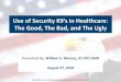 Use of Security K9’s in Healthcare: The Good, The Bad, and ...southeasternsafetyandsecurity.com/pdfs/SSSHCPresentationK9sin... · Use of Security K9’s in Healthcare: The Good,