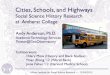 Cities, Schools, and Highways - UMass Amherst Analysis... · Cities, Schools, and Highways Social Science History Research at Amherst College UMass Institute for Social Science Research