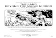 The Land Beyond the Magic Mirror - The Eye€¦ · THE LAND BEYOND THE MAGIC MIRROR by E. Gary Gygax AN ADVENTURE IN A WONDROUS PLACE FOR CHARACTER LEVELS 9-12 No matter the skill