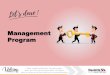 Management Program - Haulotte · Délégatif. Le management adapté à chaque situation 8 ON -er ORGANISATION - Encadrer + +-DIRECTIF Décider, cadrer, structurer le travail, donner