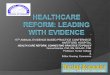 ANNUAL EVIDENCE BASED PRACTICE CONFERNECE HARTFORD HOSPITAL Library/CNRA/2011-DNickitas-10-14.pdf · 15th annual evidence based practice confernece hartford hospital health care reform: