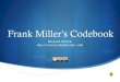 Frank Miller’s Codebook smb%c2%a0%c2%a0%c2%a0%c2%a0 · PDF file Lots of Google and Google books searches; ... memory of it in 1912 when he formulated his maxim? Does the evidence