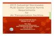 2015 Industrial Stormwater Multi-Sector General Permit ... · 2015 Industrial Stormwater Multi-Sector General Permit Requirements for Air Transportation Facilities Annual AirTAP Fall