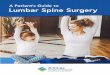 A Patient’s Guide to Lumbar Spine Surgery€¦ · Animas Surgical Hospital | Your Guide to Lumbar Spine Surgery | Page 2 As a spine pain sufferer, you’re undoubtedly used to making