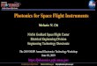 Photonics for Space Flight Instruments€¦ · Photonics for Space Flight Instruments. Melanie N. Ott. NASA Goddard Space Flight Center. Electrical Engineering Division. Engineering