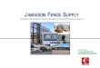 JAMIESON FENCE SUPPLY - CADdetails€¦ · That’s why today Jamieson Fence Supply is America’s most trusted name in fence supplies™. OUR MISSION: 25 LOCATIONS • One of the