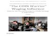 COUNTERINSURGENCY ADVISORY AND ASSISTANCE TEAM … · COUNTERINSURGENCY ADVISORY AND ASSISTANCE TEAM (CAAT) “The COIN Warrior” Waging Influence Hints for the Counterinsurgency