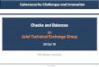 Checks and Balances - JTEG€¦ · Checks and Balances ISO Joint Technical Exchange Group 29 Oct 19 JTEG Member Contribution Unclassified 1 Cybersecurity Challenges and Innovation