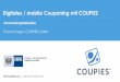 Digitales / mobile Couponing mit COUPIES€¦ · Papier-Couponing Hohe Herstellungs- und Distributionskosten Schlechte Erreichbarkeit der jüngeren Zielgruppe 1% Rückäuferquote