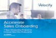 Accelerate Sales Onboarding - dzo34p6d11pjn.cloudfront.net€¦ · Spell out the sales process Step 5 Become a master coach Step 6 Leverage time savings resources Step 7 Create a